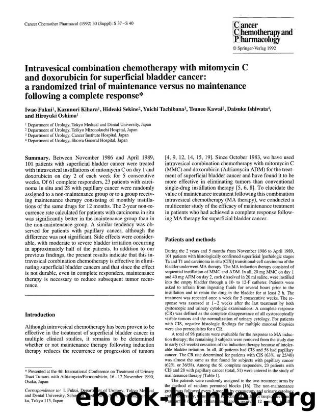 Intravesical combination chemotherapy with mitomycin C and doxorubicin for superficial bladder cancer: a randomized trial of maintenance versus no maintenance following a complete response by Unknown