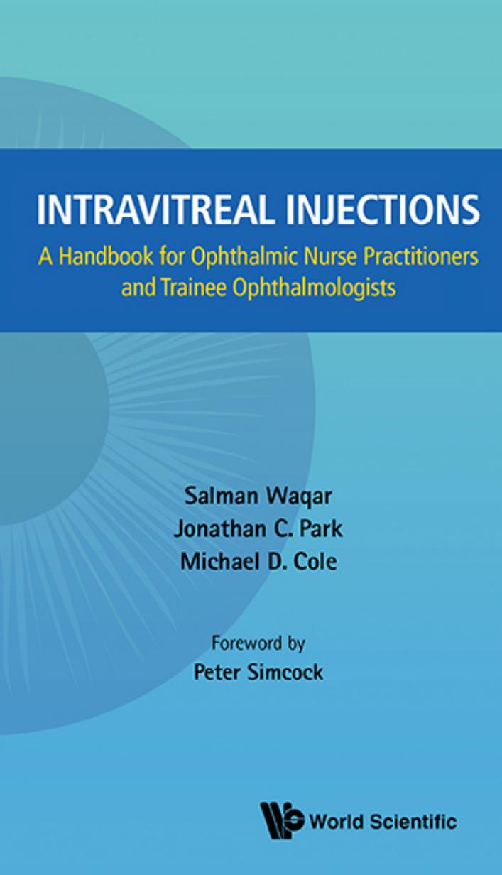 Intravitreal Injections: A Handbook For Ophthalmic Nurse Practitioners And Trainee Ophthalmologists by Unknow