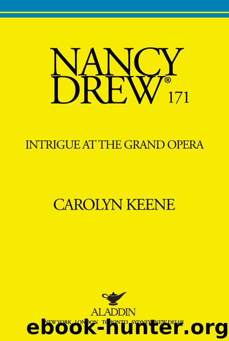 Intrigue at the Grand Opera by Carolyn Keene