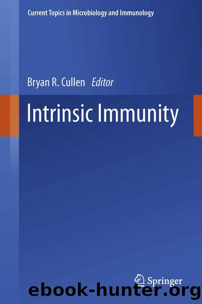 Intrinsic Immunity by Bryan R. Cullen