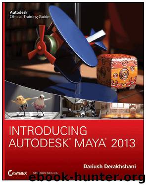 Introducing Autodesk Maya 2013 by Dariush Derakhshani