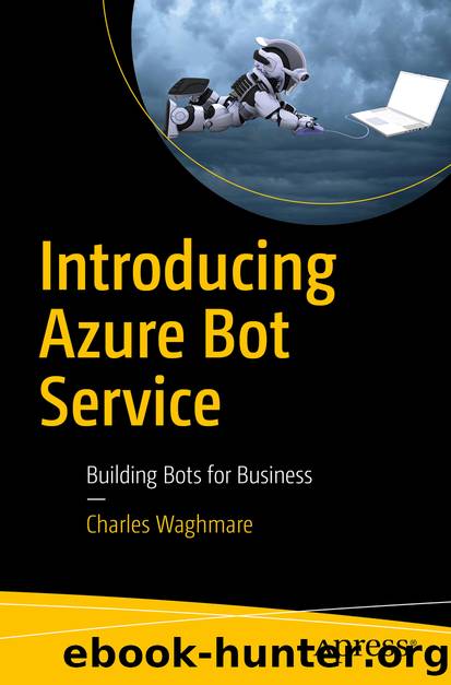 Introducing Azure Bot Service by Charles Waghmare