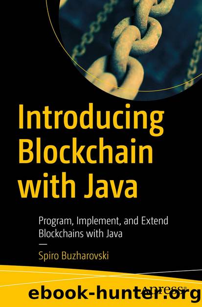 Introducing Blockchain with Java by Spiro Buzharovski