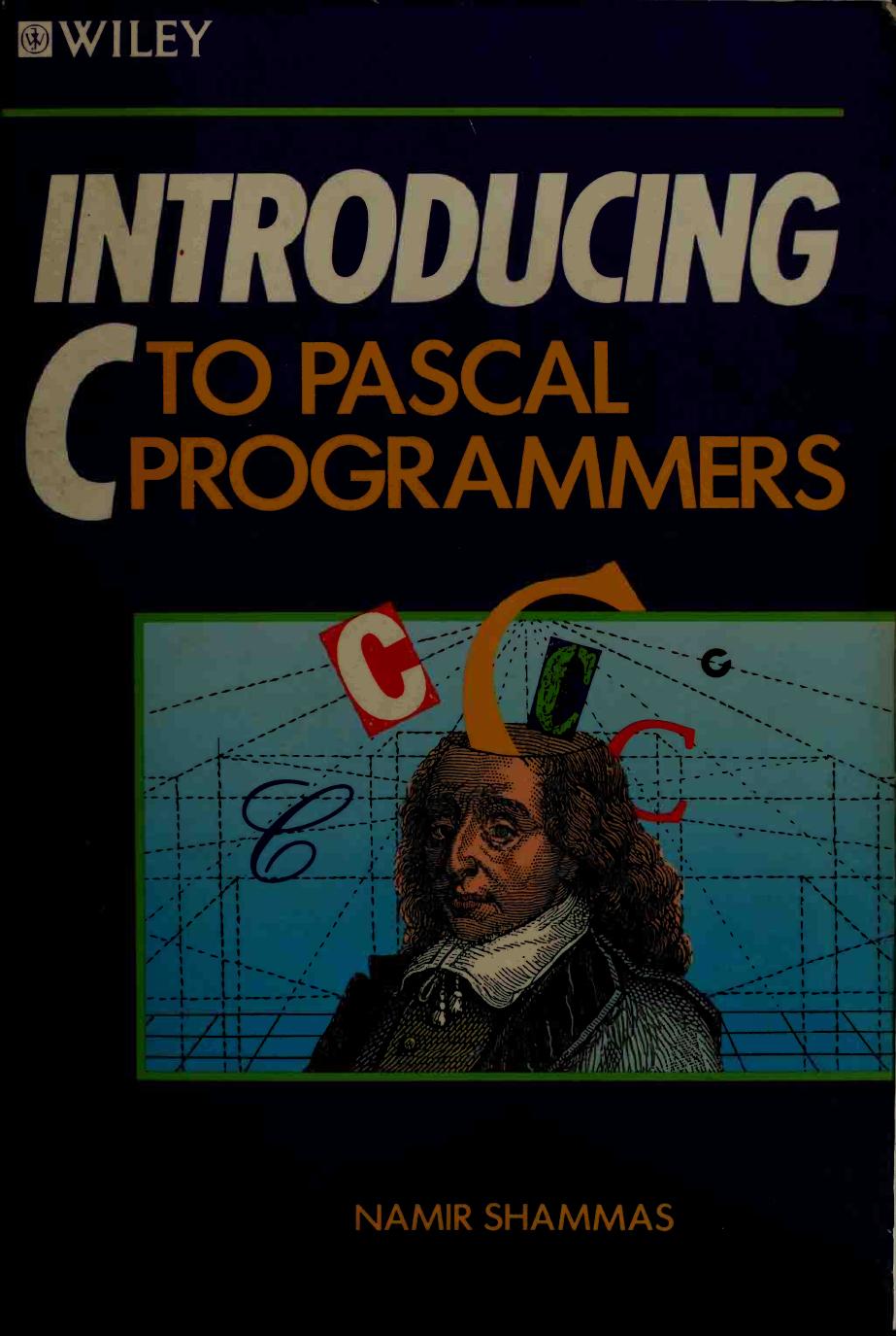 Introducing C to Pascal programmers by Shammas Namir Clement