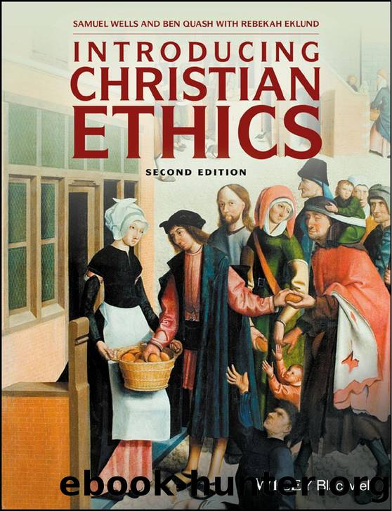Introducing Christian Ethics by Samuel Wells and Ben Quash with Rebekah Eklund