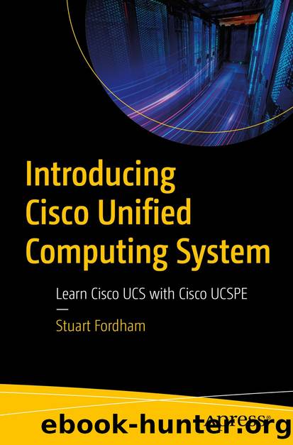 Introducing Cisco Unified Computing System by Stuart Fordham