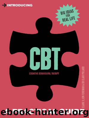 Introducing Cognitive Behavioural Therapy (Introducing...) by Elaine Iljon Foreman & Clair Pollard