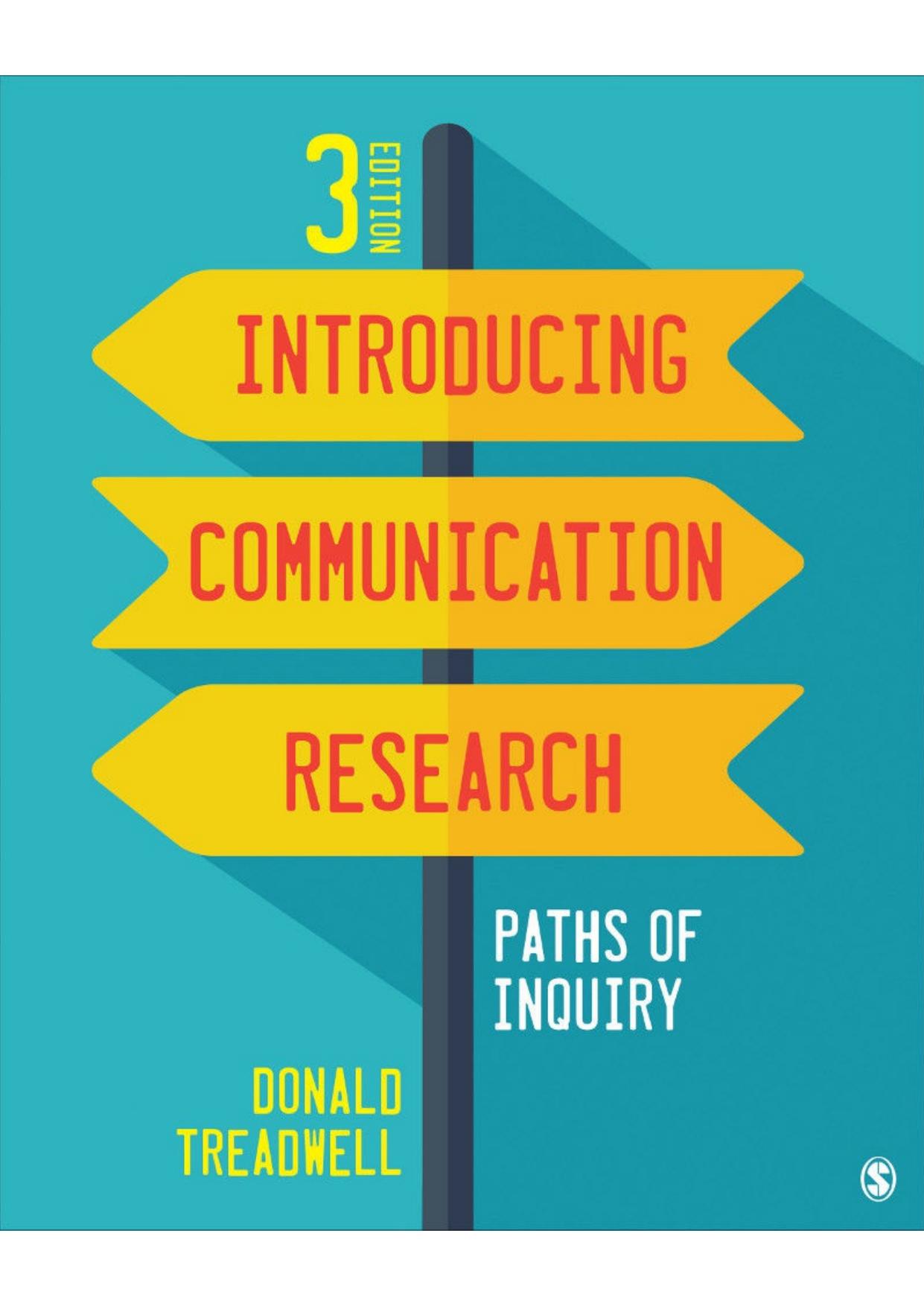 Introducing Communication Research: Paths of Inquiry by Donald F. Treadwell