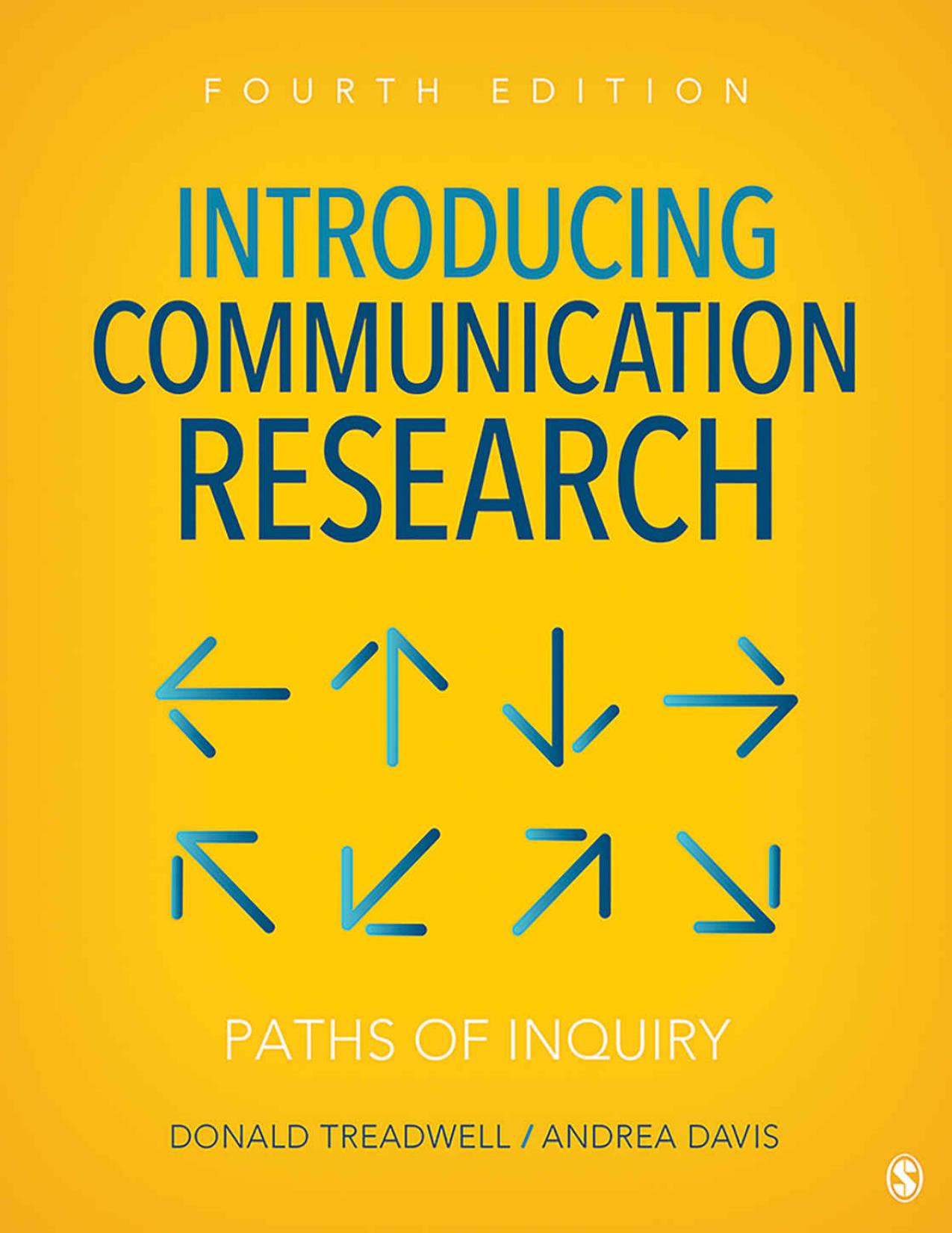 Introducing Communication Research: Paths of Inquiry by Donald Treadwell & Andrea Davis