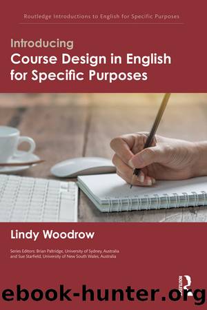Introducing Course Design in English for Specific Purposes (Routledge Introductions to English for Specific Purposes) by Lindy Woodrow