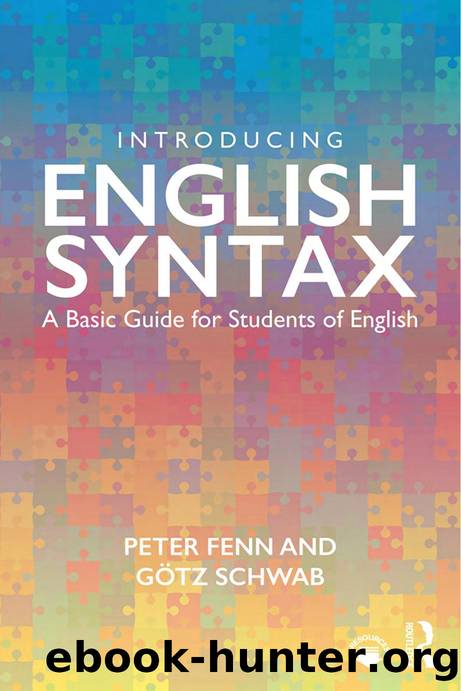 Introducing English Syntax: A Basic Guide for Students of English by Fenn Peter & Schwab Götz