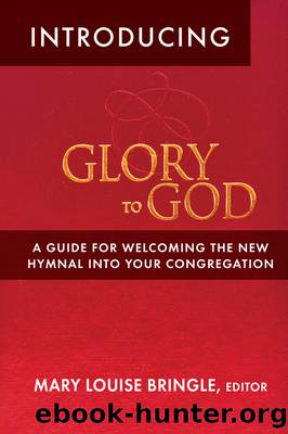 Introducing Glory to God by Mary Louise Bringle
