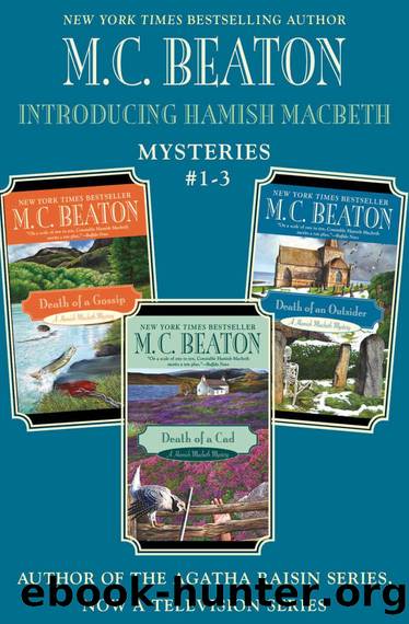 Introducing Hamish Macbeth: Mysteries #1-3: Death of a Gossip, Death of a Cad, and Death of an Outsider Omnibus (A Hamish Macbeth Mystery) by Beaton M. C
