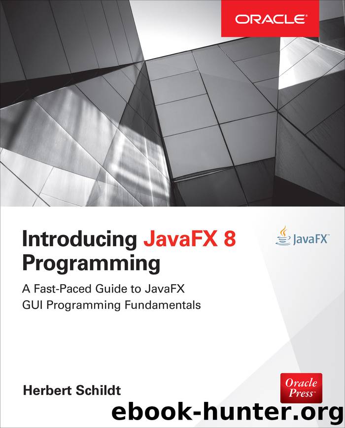 Introducing JavaFX 8 Programming by Herbert Schildt