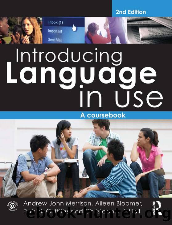 Introducing Language in Use by Andrew John Merrison;Aileen Bloomer;Patrick Griffiths;Christopher J. Hall;