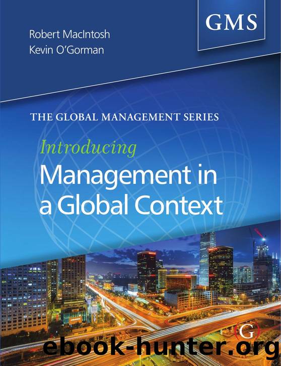 Introducing Management in a Global Context by Robert MacIntosh; Kevin D O'Gorman