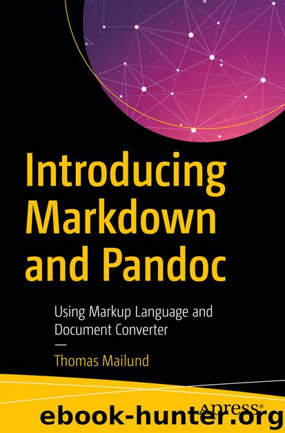 Introducing Markdown and Pandoc by Thomas Mailund