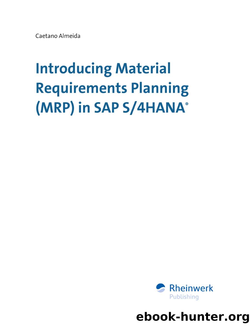 Introducing Material Requirements Planning (MRP) in SAP S4HANA by Unknown