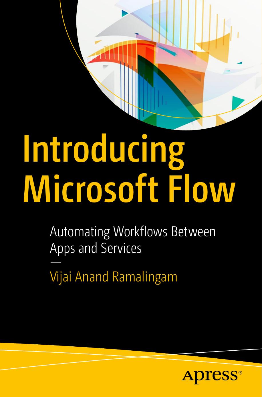 Introducing Microsoft Flow by Vijai Anand Ramalingam