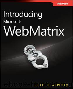 Introducing Microsoft® WebMatrix™ by Laurence Moroney