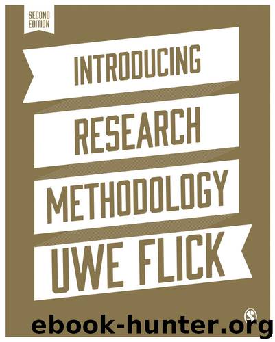 Introducing Research Methodology: A Beginner's Guide to Doing a Research Project by Uwe Flick