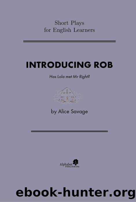 Introducing Rob by Alice Savage