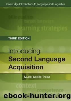 Introducing Second Language Acquisition (Cambridge Introductions to Language and Linguistics) by Muriel Saville-Troike & Karen Barto