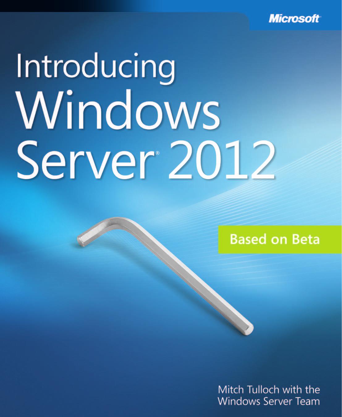 Introducing Windows Server 2012 by Mitch Tulloch