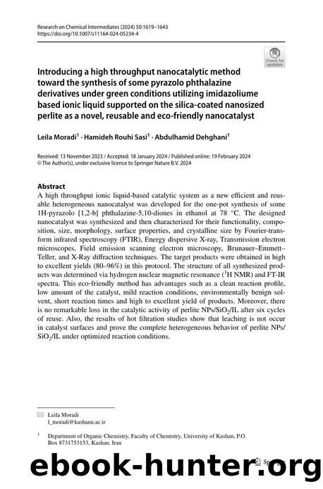 Introducing a high throughput nanocatalytic method toward the synthesis of some pyrazolo phthalazine derivatives under green conditions utilizing imidazoliume based ionic liquid su by Leila Moradi & Hamideh Rouhi Sasi & Abdulhamid Dehghani