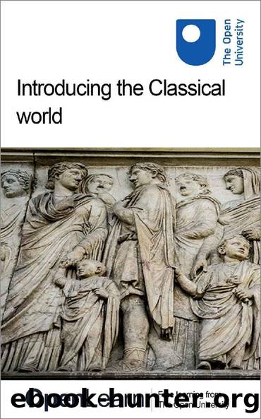 Introducing the Classical world by The Open University