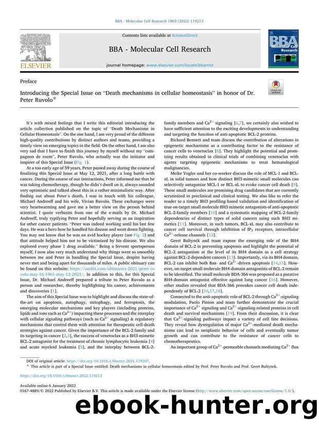 Introducing the Special Issue on âDeath mechanisms in cellular homeostasisâ in honor of Dr. Peter Ruvolo by Geert Bultynck