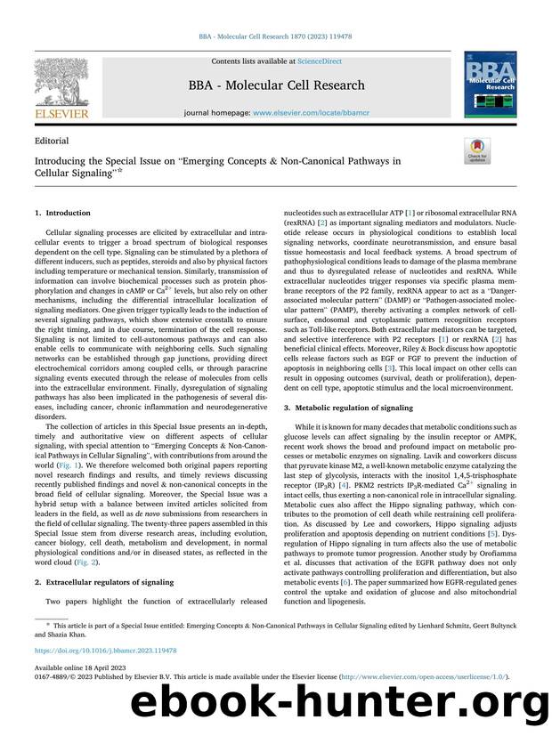 Introducing the Special Issue on âEmerging Concepts &amp; Non-Canonical Pathways in Cellular Signalingâ by Geert Bultynck & Shazia Khan & M. Lienhard Schmitz