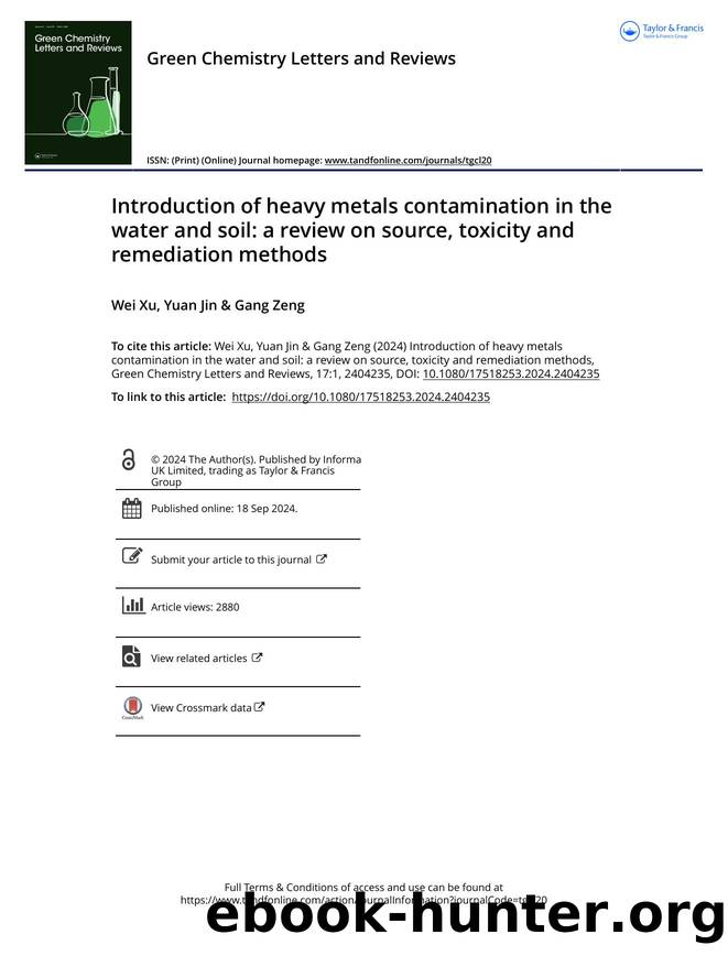 Introduction of heavy metals contamination in the water and soil: a review on source, toxicity and remediation methods by Wei Xu & Gang Zeng