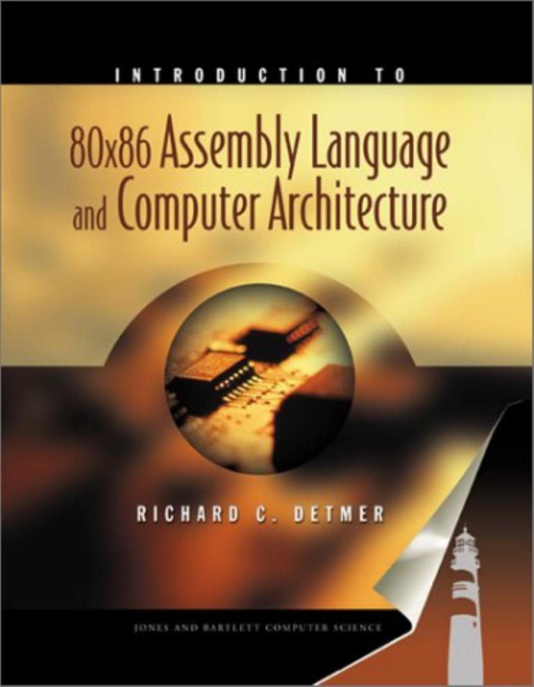 Introduction to 80X86 Assembly Language and Computer Architecture by Richard C. Detmer