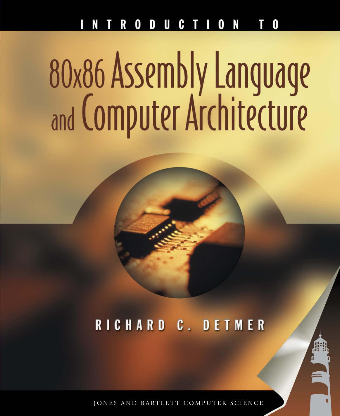 Introduction to 80x86 Assembly Language and Computer Architecture by Richard C. Detmer