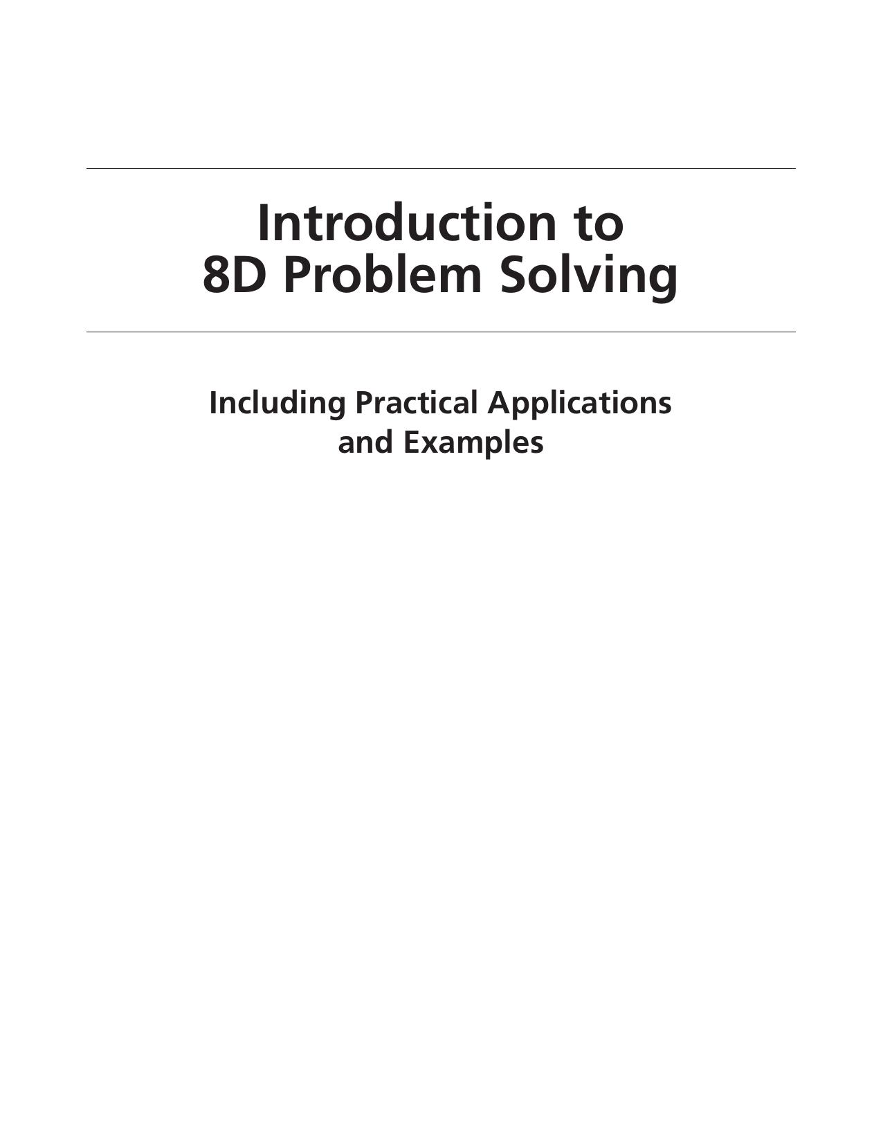 Introduction to 8D problem solving: including practical applications and examples by Benbow Donald W.;Zarghami Ali