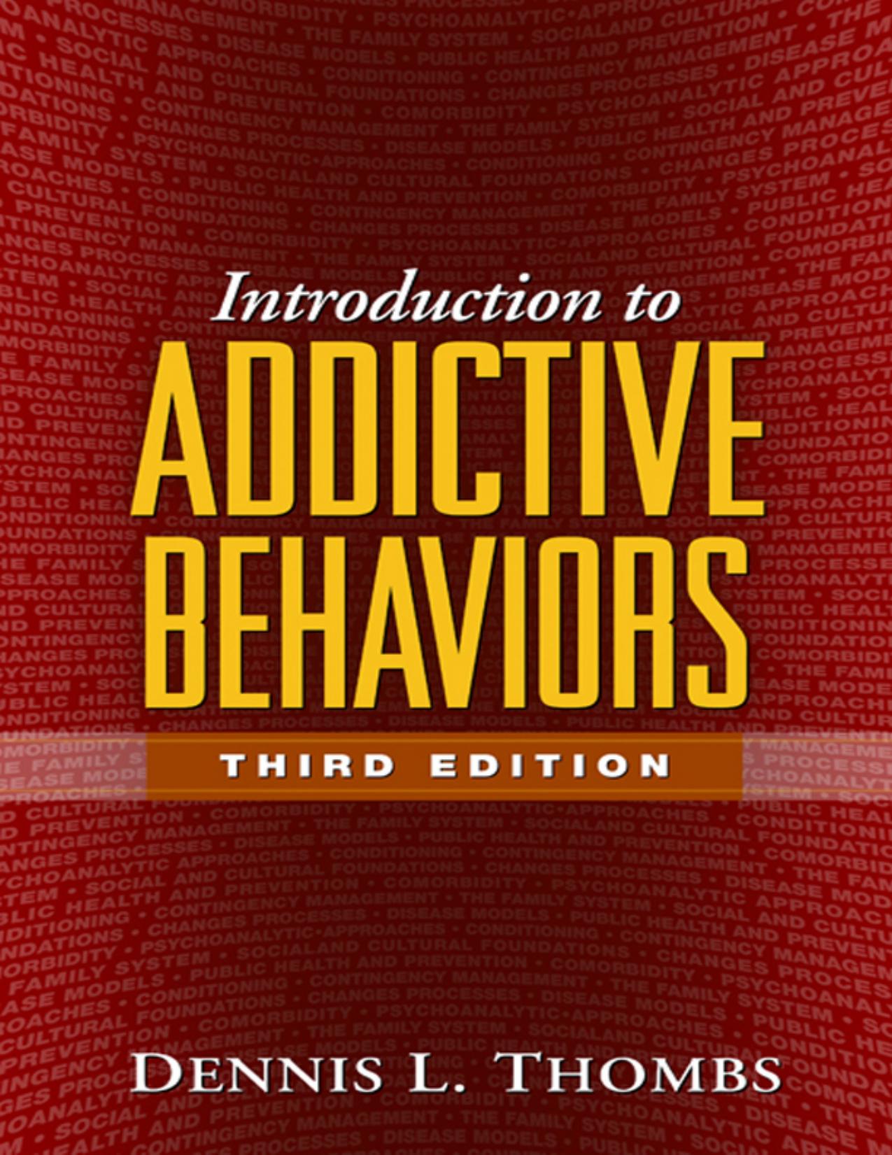 Introduction to Addictive Behaviors, Third Edition by Dennis Thombs