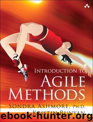 Introduction to Agile Methods by Sondra Ashmore Ph.D. Kristin Runyan & Kristin Runyan