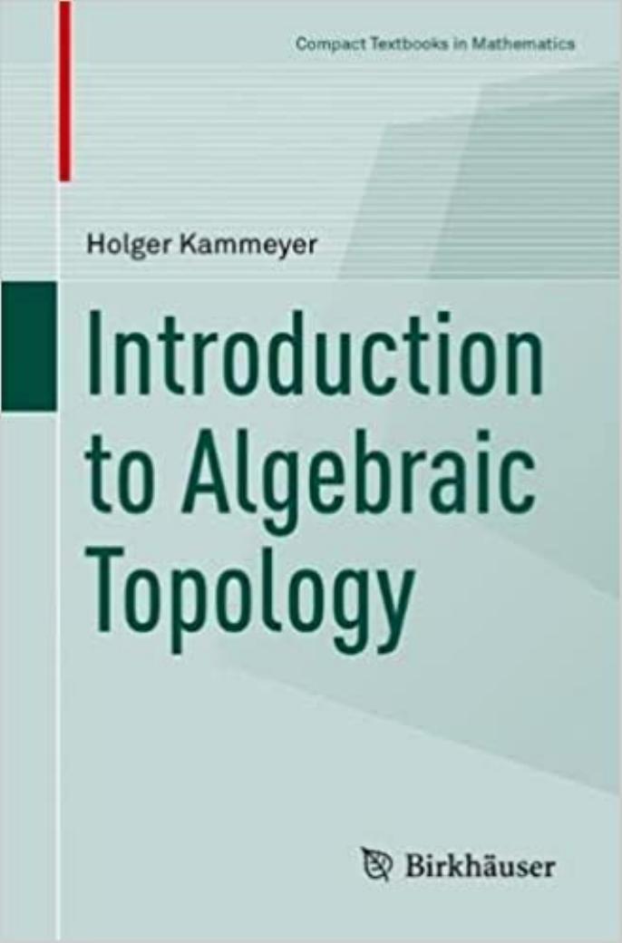 Introduction to Algebraic Topology by Holger Kammeyer