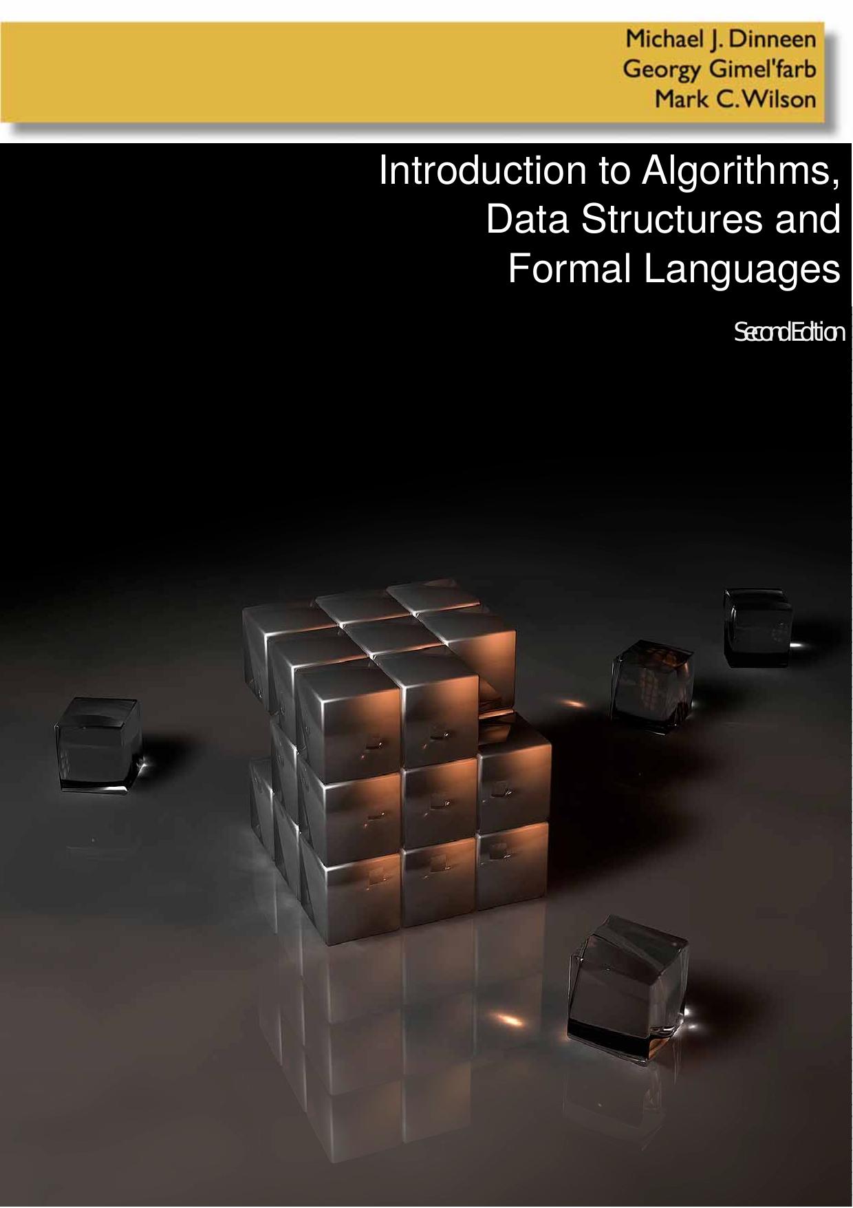 Introduction to Algorithms, Data Structures and Formal Languages by Michael John Dinneen; Georgy Gimel'farb; Mark C. Wilson