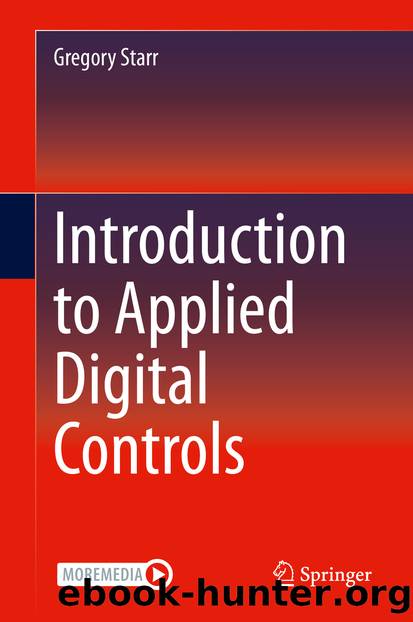 Introduction to Applied Digital Controls by Gregory Starr