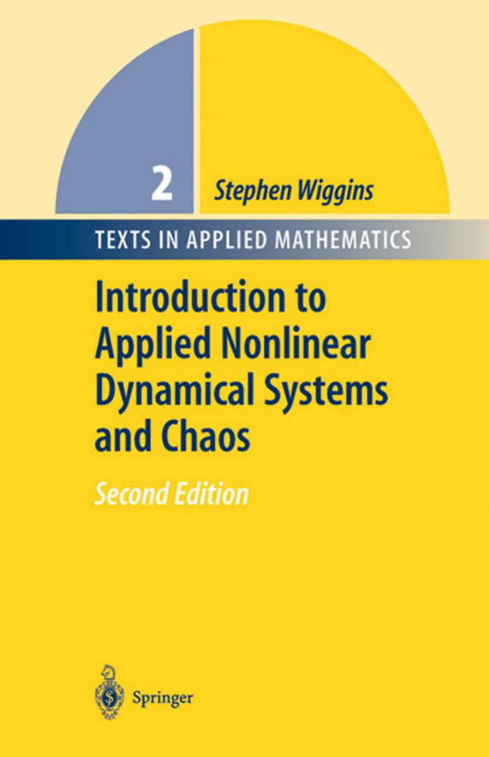Introduction to Applied Nonlinear Dynamical Systems and Chaos by Stephen Wiggins (auth.)