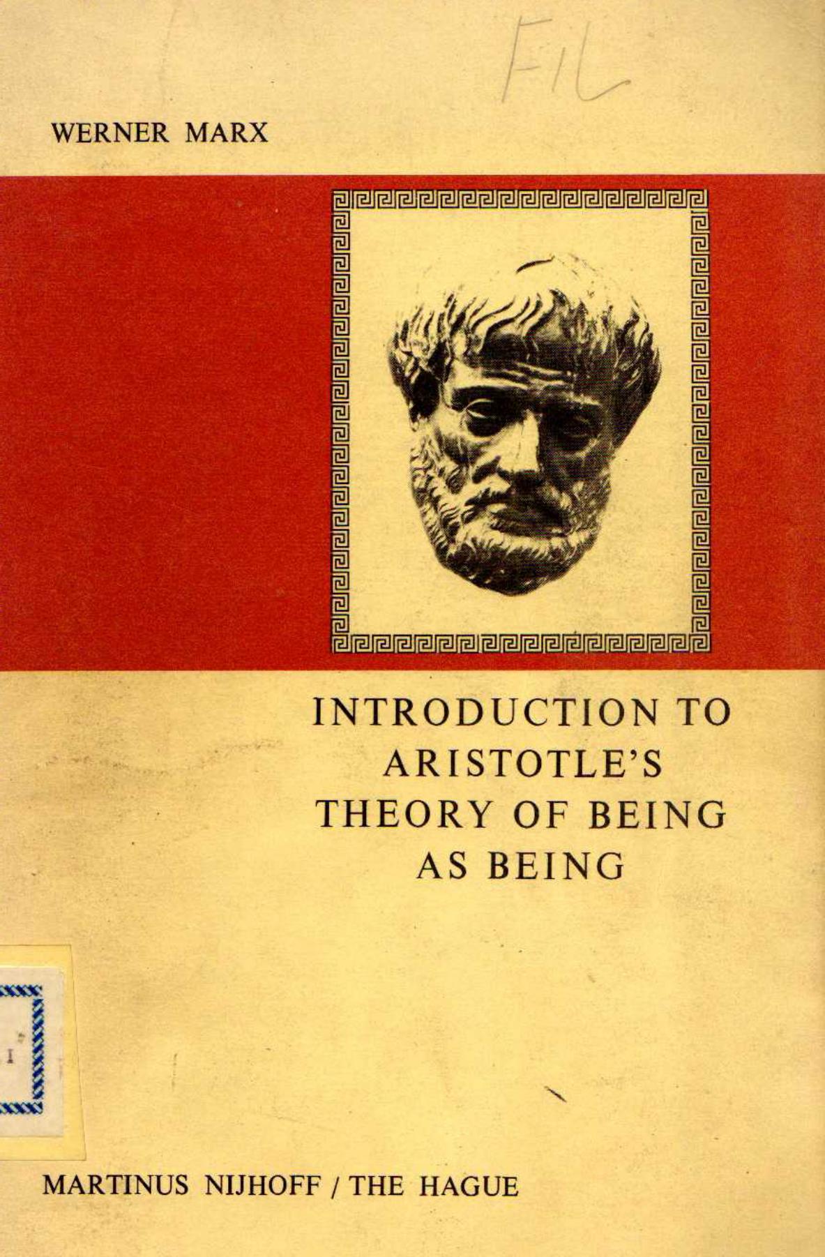 Introduction to Aristotle's Theory of Being as Being by Werner Marx