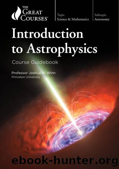 Introduction to Astrophysics by Dr. Joshua N. Winn