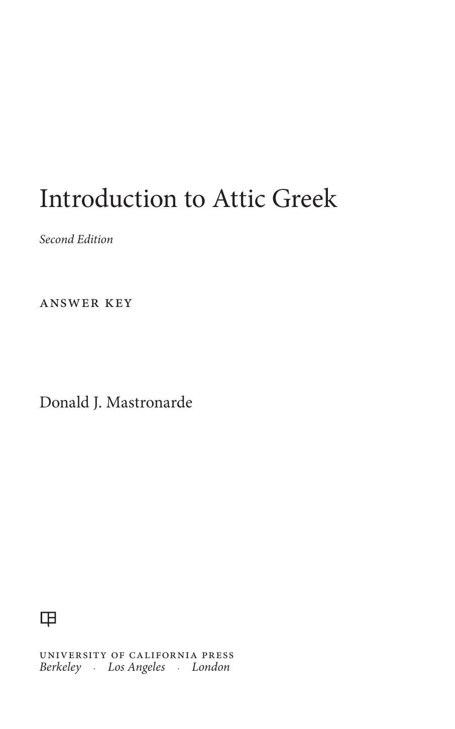 Introduction to Attic Greek : answer key by Mastronarde Donald J