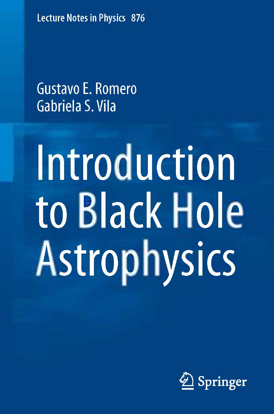 Introduction to Black Hole Astrophysics by Gustavo E. Romero Gabriela S. Vila (auth.)