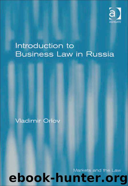 Introduction to Business Law in Russia by Vladimir Orlov
