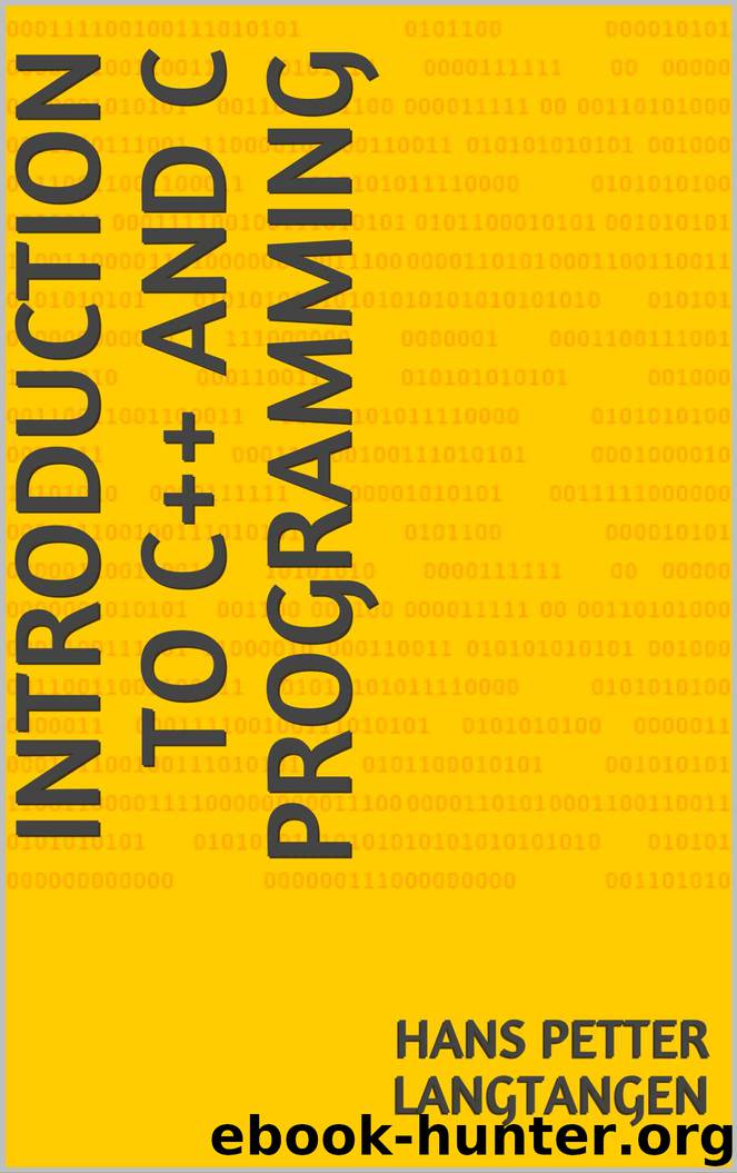 Introduction to C++ and C Programming by Hans Petter Langtangen