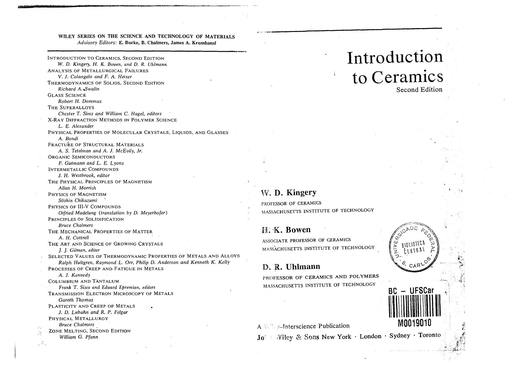 Introduction to Ceramics by W.D. Kingery H. Kent Bowen D.R. Uhlmann