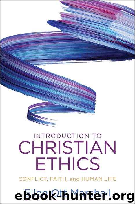 Introduction to Christian Ethics by Marshall Ellen Ott;